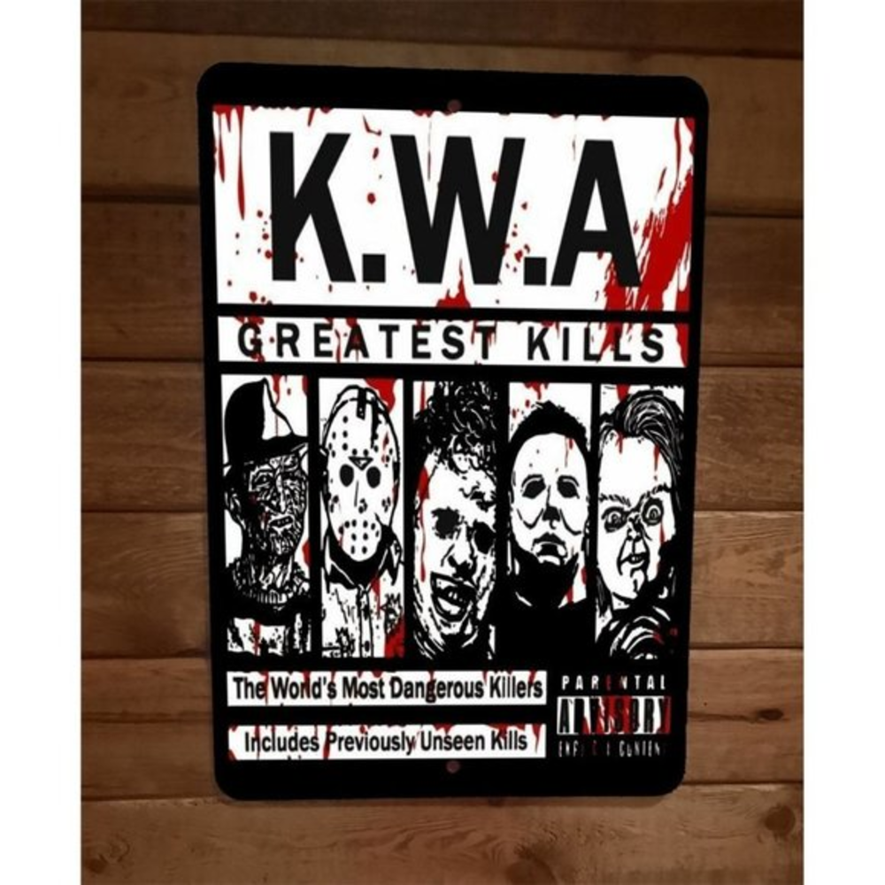 KWA Killers‎ With Attitude Greatest Kills Halloween Horror 8x12 Metal Wall Sign